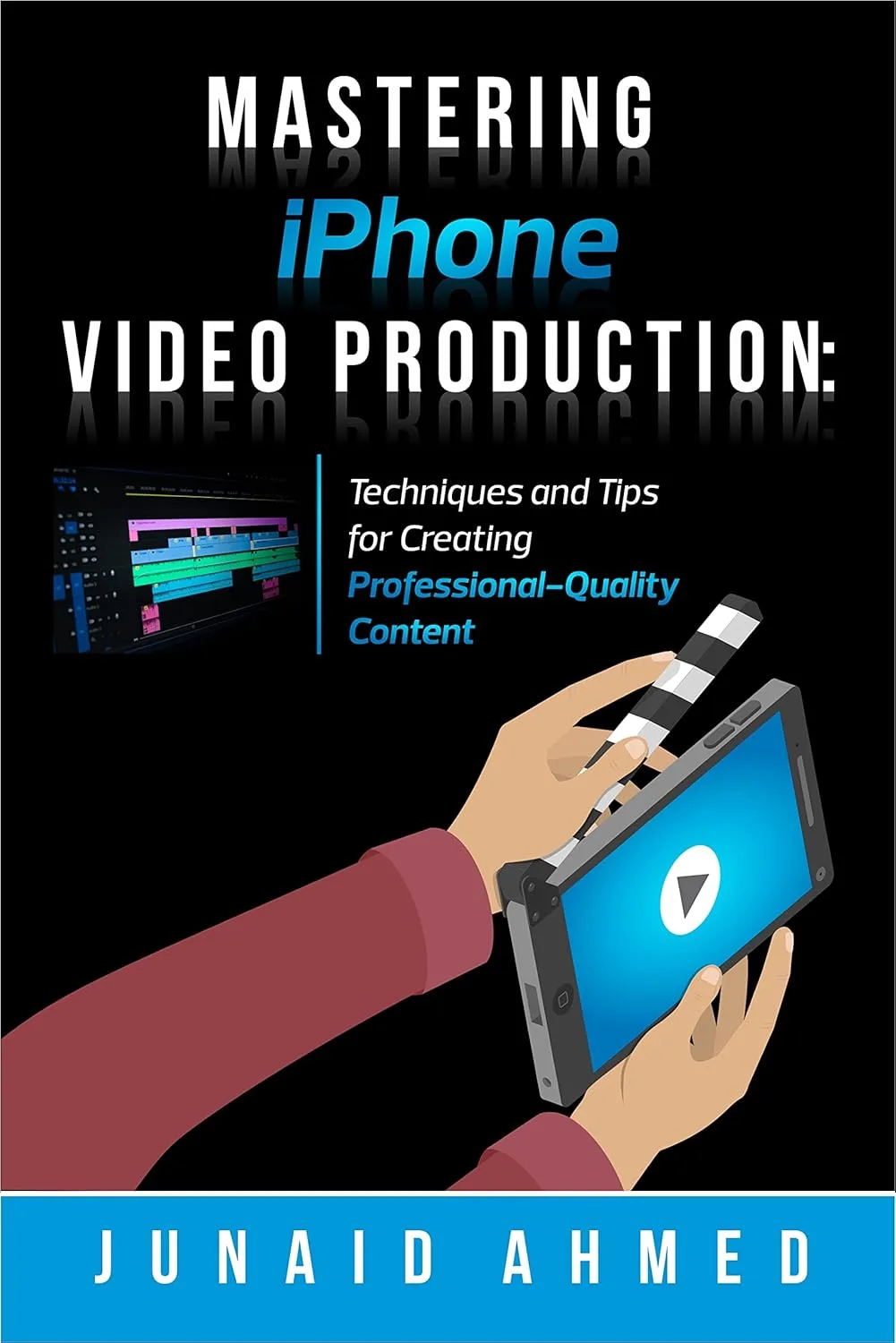 Mastering iPhone Video Production