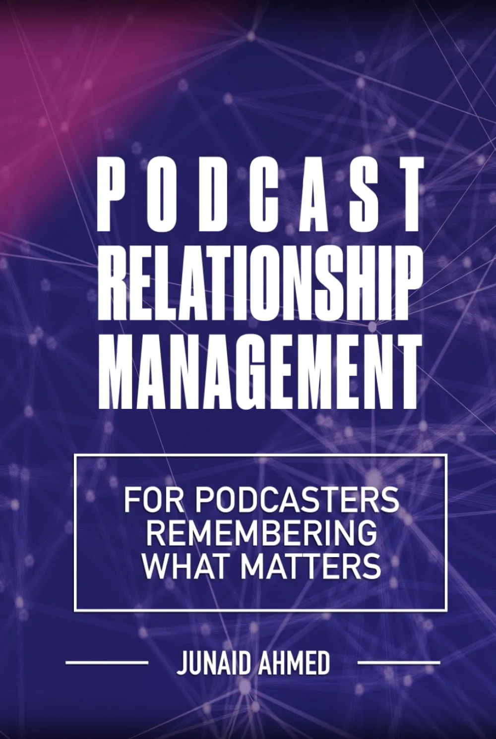 Podcast Relationship Management