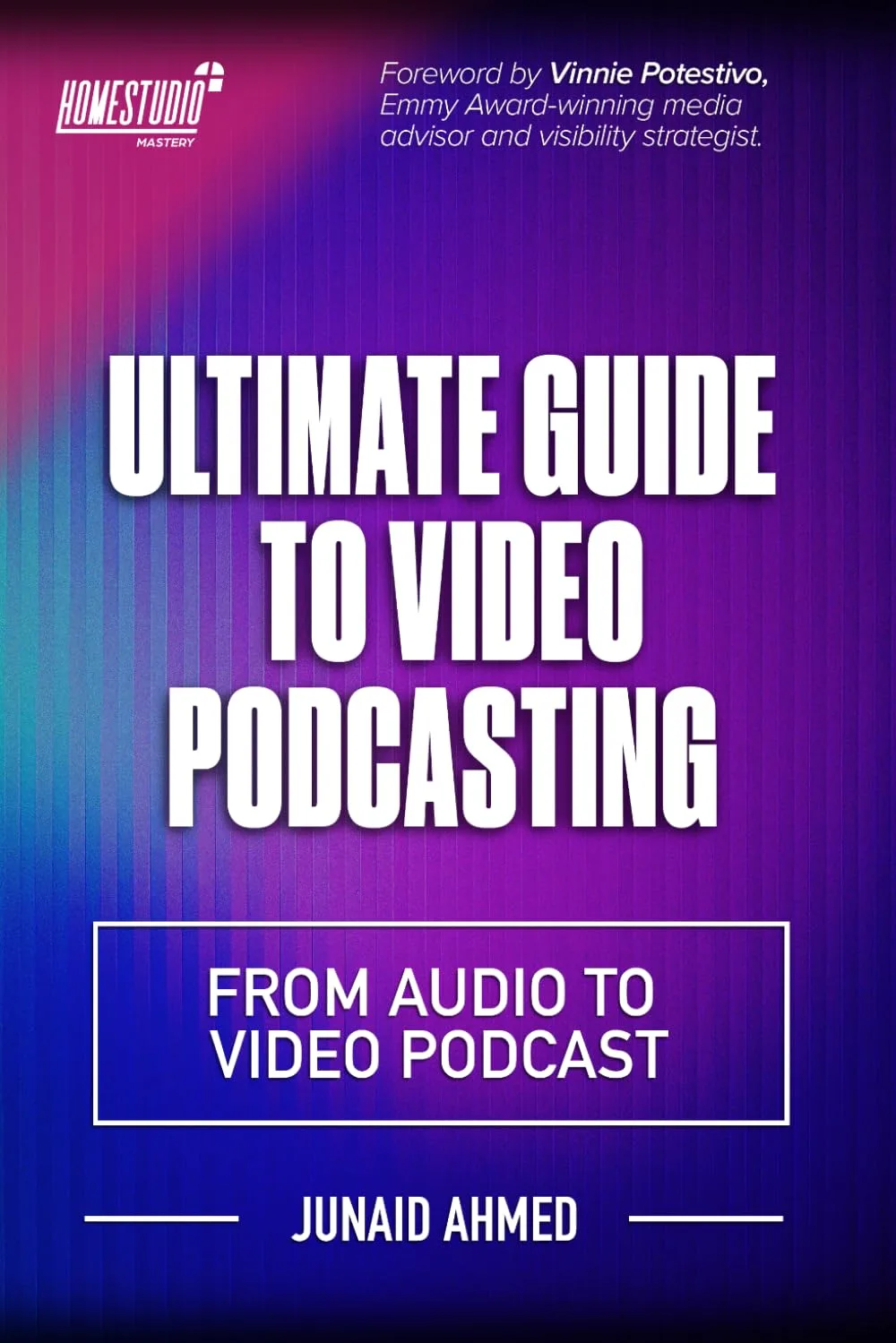 Ultimate Guide to Video Podcasting